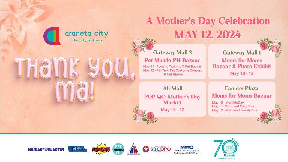 Say “Thank you, Ma” this Mother’s Day at Araneta City
