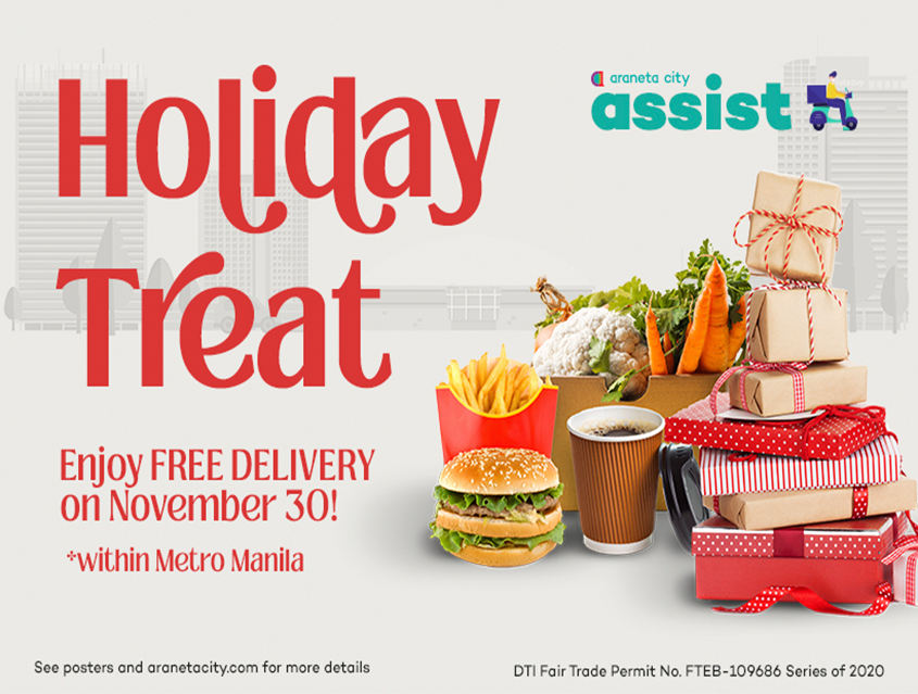 Get an end-of-month holiday treat with Araneta City Assist&#039;s free delivery promo